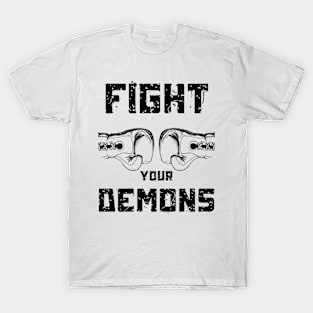 Fight Your Demons Spiritual Warfare T-Shirt